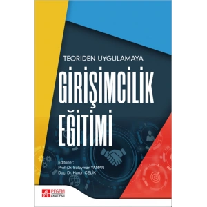 Teoriden Uygulamaya Girişimcilik Eğitimi