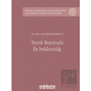 Teorik Boyutuyla İfa İmkansızlığı