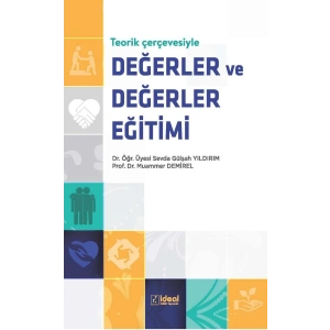 Teorik Çerçevesiyle Değerler ve Değerler Eğitimi