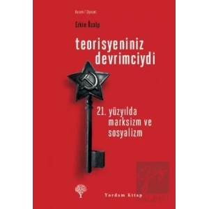 Teorisyeniniz Devrimciydi