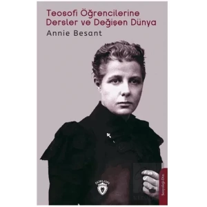 Teosofi Öğrencilerine Dersler ve Değişen Dünya