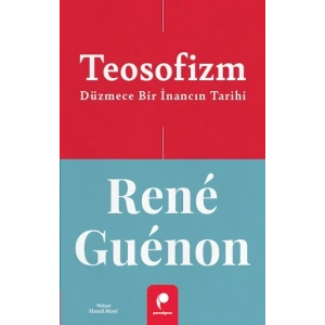 Teosofizm Düzmece Bir İnancın Tarihi