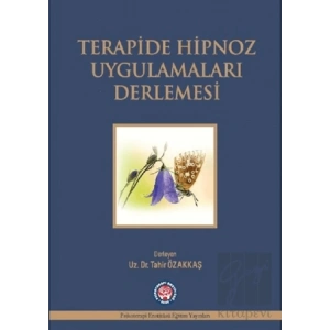Terapide Hipnoz Uygulamaları Derlemesi