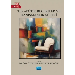Terapötik Beceriler ve Danışmanlık Süreci