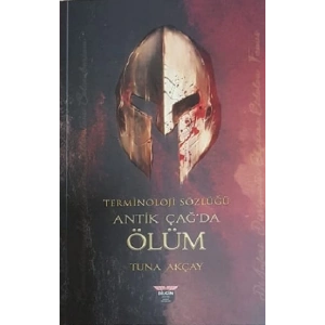 Terminoloji Sözlüğü - Antik Çağda Ölüm