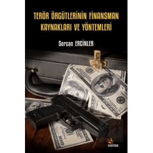 Terör Örgütlerinin Finansman Kaynakları ve Yöntemleri