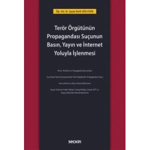 Terör Örgütünün Propagandası Suçunun Basın, Yayın ve İnternet Yoluyla İşlenmesi