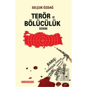 Terör ve Bölücülük Üzerine