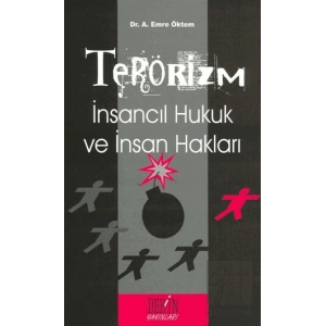 Terörizm İnsancıl Hukuk ve İnsan Hakları