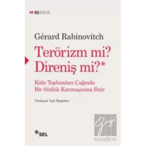 Terörizm Mi? Direniş Mi?