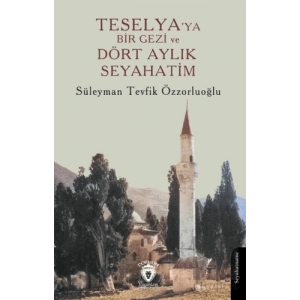 Teselya’ya Bir Gezi ve Dört Aylık Seyahatim