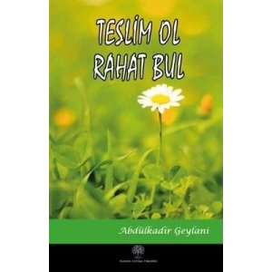 Teslim Ol Rahat Bul