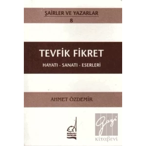 Tevfik Fikret Hayatı - Sanatı - Eserleri
