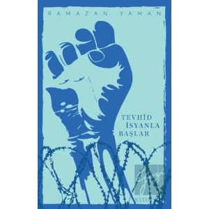 Tevhid İsyanla Başlar