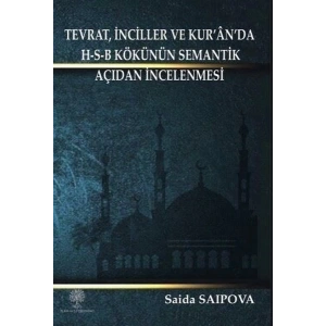 Tevrat İnciller ve Kuranda H - S - B Kökünün Semantik Açidan