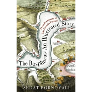 The Bosphorus: An Illustrated Story
