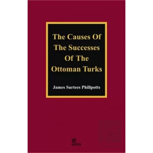 The Causes of The Successes of The Ottoman Turks