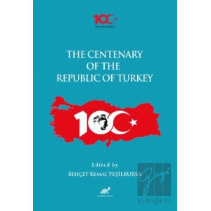 The Centenary of the Republic of Turkey (1923-2023)