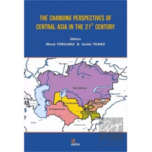 The Changing Perspectives of Central Asia in the 21st Century