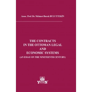 The Contracts In The Ottoman Legal And Economıc Systems