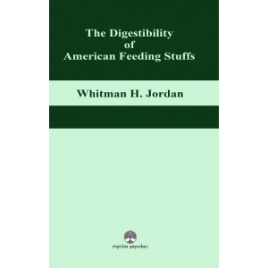 The Digestibility of American Feeding Stuffs