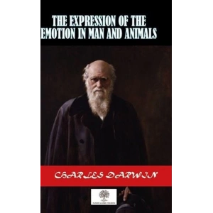 The Expression Of The Emotion In Man And Animals