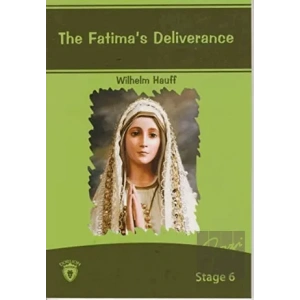 The Fatima´s Deliverance İngilizce Hikayeler Stage 6