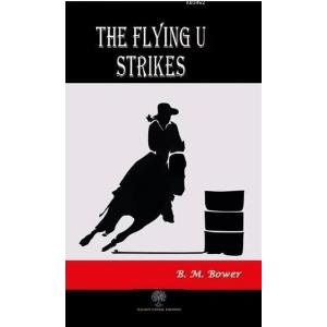 The Flying U Strikes