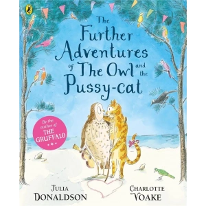 The Further Adventures of The Owl and The Pussy-Cat