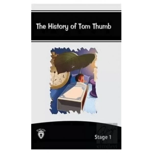The History Of Tom Thumb İngilizce Hikayeler Stage 1