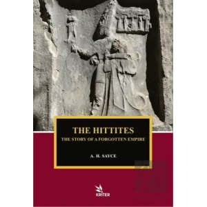The Hittites - The Story of A Forgotten Empire