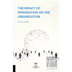 The Impact Of Immigration On The Urbanization