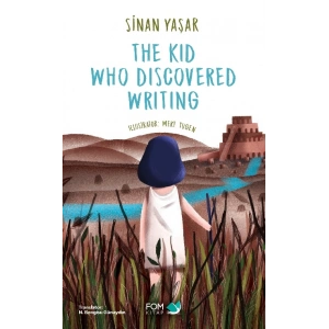 The Kid Who Discovered Writing
