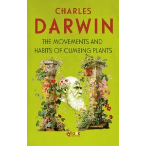 The Movements And Habits Of Climbing Plants