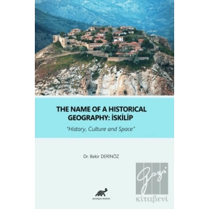 The Name Of a Historical Geography: İskilip