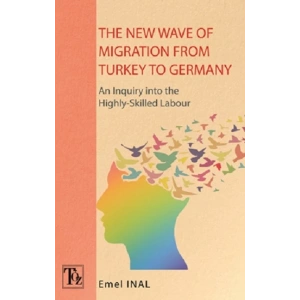 The New Wave Of Mıgratıon From Turkey To Germany