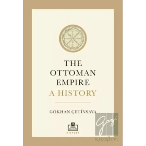 The Ottoman Empire A History