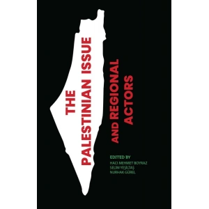The Palestinian Issue and Regional Actors