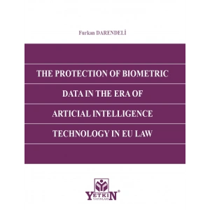 THE PROTECTION OF BIOMETRIC DATA IN THE ERA OF ARTICIAL INTELLIGENCE TECHNOLOGY IN EU LAW