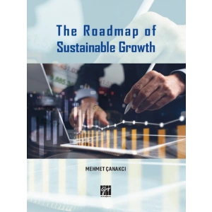 The Roadmap of Sustainable Growth - Mehmet Çanakçı