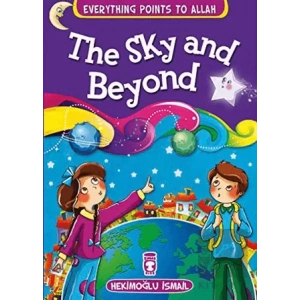 The Sky and Beyond - Everything Points To Allah 7