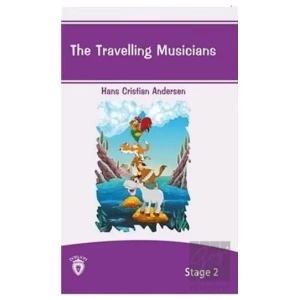 The Travelling Musicians İngilizce Hikayeler Stage 2