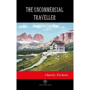 The Uncommercial Traveller