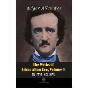 The Works of Edgar Allan Poe - Volume 1 - In Five Volumes