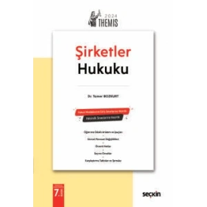 THEMIS – Şirketler Hukuku – Konu Anlatımı Ticaret Hukuku II