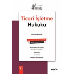 THEMIS – Ticaret Hukuku C:1 – Ticari İşletme Hukuku – Konu Kitabı