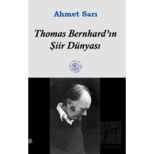 Thomas Bernhard’ın Şiir Dünyası