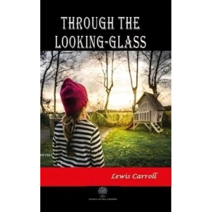 Through the Looking-Glass