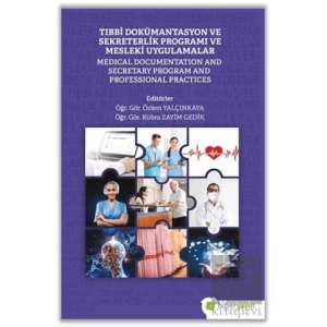 Tıbbi Dokümantasyon ve Sekreterlik Programı ve Mesleki Uygulamalar