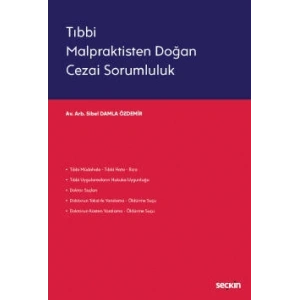 Tıbbi Malpraktisten Doğan Cezai Sorumluluk